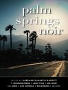 Cover image for Palm Springs Noir (Akashic Noir)